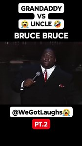 GRANDADDY 🤣😀😭🤣😂 [ BRUCE BRUCE ] #comedy #PT2 We Got Laughs #wgl317 #joking #trend #jokes #jokesdaily #laughing #laugh #laughter #standup #standupcomedy #funny #funnypost #funnyreels #StarsEverywhere #likeit #viral #trendingreels #trending #trendingnow | We Got Laughs