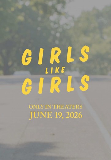 GIRLS LIKE GIRLS A film by Hayley Kiyoko. Only in theaters June 19, 2026 💛
