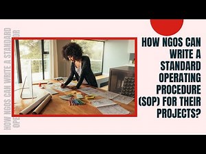 How NGOs can write a Standard Operating Procedure (SOP) for their projects?