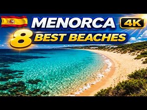 Menorca Beaches, Spain 🇪🇸 | 8 Best Beaches (4K)