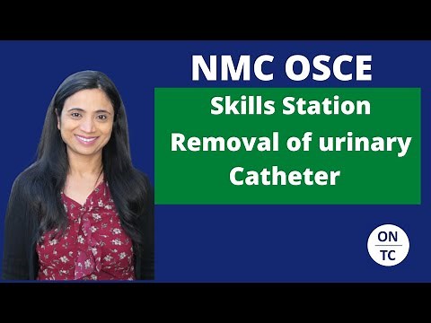 NMC OSCE Removal of Urinary Catheter