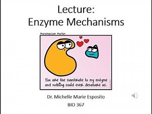 BIO 367 Biochemistry Enzyme Mechanisms (Free College Lessons)
