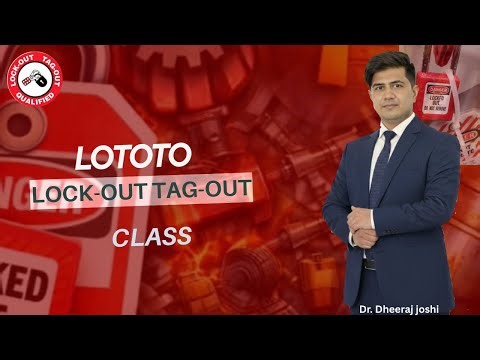 Loto (lock-out tag-out ) class in english | Dr. Dheeraj joshi #loto #lototo #safety