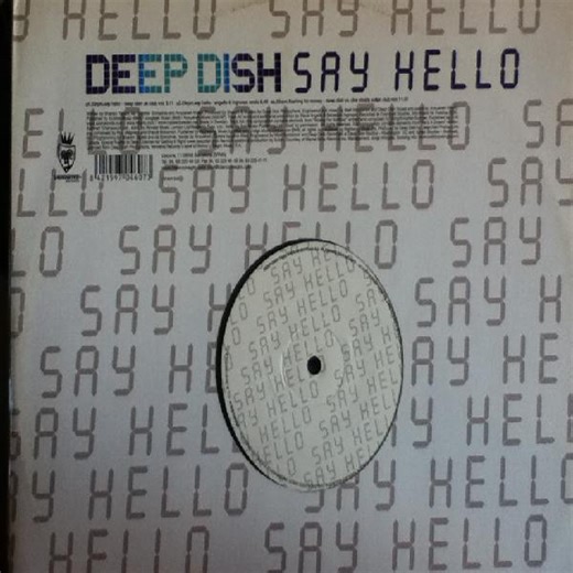 Deep Dish - Say Hello