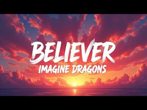 Imagine Dragons – Believer (Lyrics) | Iron Will & Rising Thunder | Official HD Lyric Video