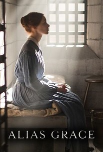 Alias Grace: Miniseries | Rotten Tomatoes