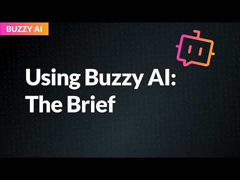 Using Buzzy AI 02 - The App Brief