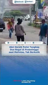 Aksi Heroik Polisi Tangkap Dua Begal di Probolinggo saat Melintas, Tembak Pelaku hingga Tak Berkutik