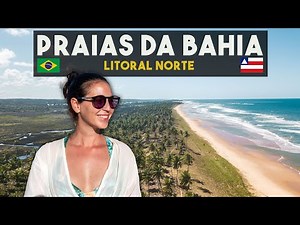 6 MELHORES PRAIAS DA BAHIA: LITORAL NORTE 🇧🇷