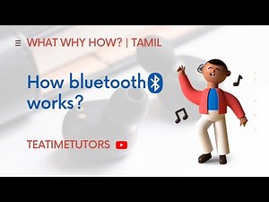 How bluetooth works ? in Tamil | Teatimetutors | What Why How