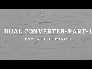 Dual converter, Part-1