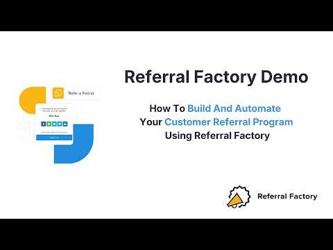 Referral Factory Demo: How to Build and Automate a Customer Referral Program Using Referral Factory