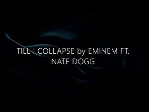 Eminem ft. Nate Dogg - Till I Collapse (lyrics) [Clean]