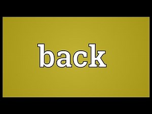 Back Meaning