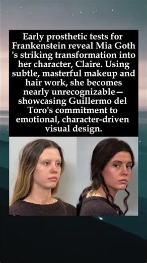 The Art of Transformation: Mia Goth's Prosthetic Test for 'Frankenstein'