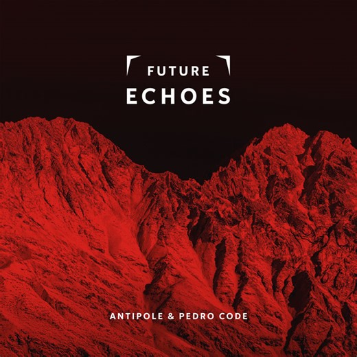 Future Echoes, by Antipole & Pedro Code