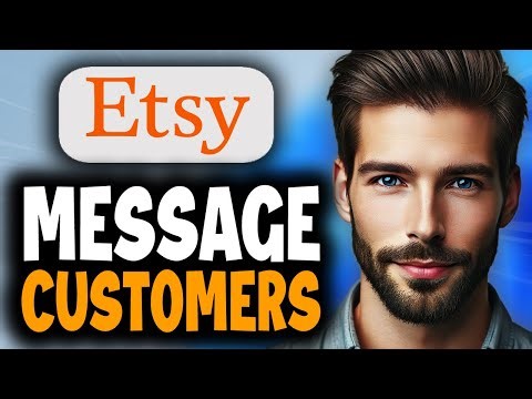 How to Message Customers on Etsy - Easy Guide