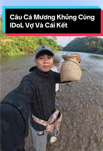 Câu Cá Mương Khủng Cùng IDoL Vợ Và Cái Kết #lure #huynhfishing