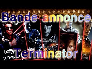 BANDE ANNONCE DE TERMINATIOR DE 1 à 6 DARK FATE vf