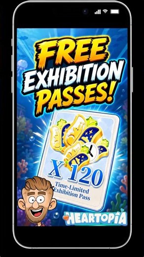 DON’T MISS OUT on 120 FREE Exhibition Passes in Heartopia! ❤️