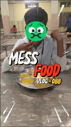 😵‍💫Hostel Mess Food🤮 Is Really Bad?🤔vlog-088#minivlog #hostelfood