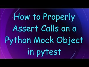 How to Properly Assert Calls on a Python Mock Object in pytest