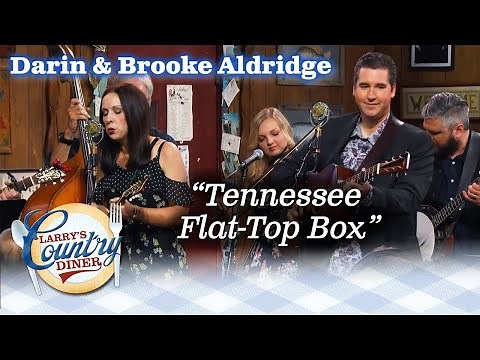 DARIN & BROOKE ALDRIDGE perform TENNESSEE FLAT TOP BOX live on LARRY'S COUNTRY DINER!