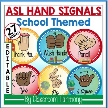 ASL Classroom Hand Signals: School Themed Sign Language Editable Posters