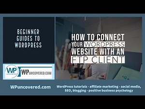 How to connect your WordPress website with FTP (FileZilla)