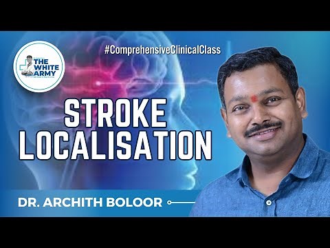 STROKE LOCALIZATION | Dr. Archith Boloor