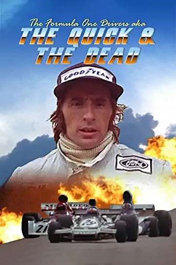 The Formula One Drivers (aka The Quick and the Dead) (1974) - Movie