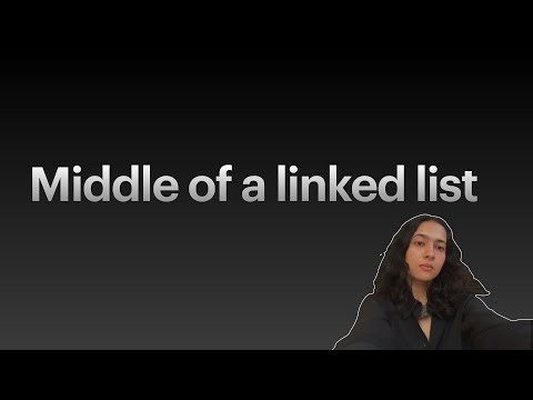 LinkedList-3 | Middle of a linked list