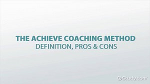 The ACHIEVE Coaching Method: Definition, Pros & Cons