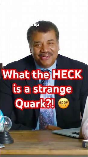 🌀 What the Heck Is a Strange Quark? 🤯 | Neil deGrasse Tyson on Quantum Physics