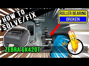 How To Repair Platen Roller Bearing Zebra GK420T