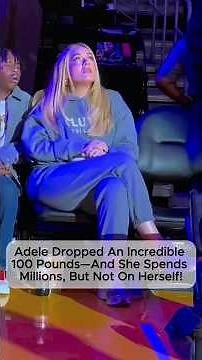 Adele Dropped An Incredible100 Pounds-And She SpendsMillions, But Not On Herself!