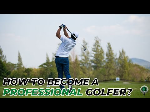 The Ultimate Guide to Becoming a Professional Golfer