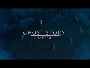 The Ghost Story : Chapter 4 - Hunted