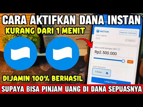 Cara Aktifkan Dana Instan Supaya Bisa Pinjam Uang Di Dana Langsung Cair 2026
