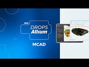 Drops Altium | MCAD Co-Designer: Integração de softwares mecânicos #3