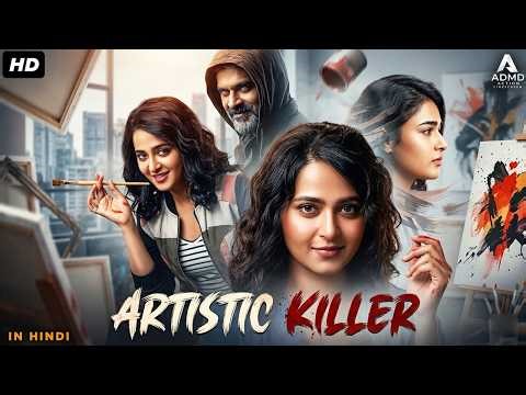 Anushka Shetty's ARTISTIC KILLER - South Indian Thriller Movie In Hindi | R Madhavan, Shalini Pandey