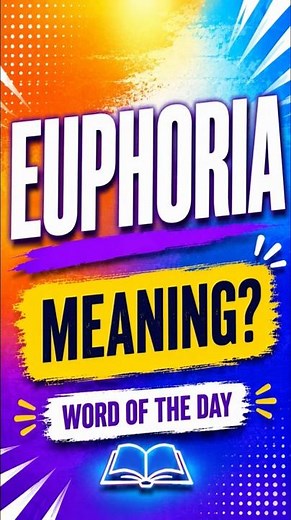 Word of the Day | Euphoria Meaning