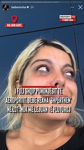 Këngëtarja shqiptare me famë botërore Bebe Rexha është shfaqur duke qarë në disa video të publikuara në Instagram.Me anë të një postimi në Insta Story Bebe thotë se i ka folur shqip një punonjësi të sigurimit në një aeroport, duke menduar se edhe ai është shqiptar. Punonjësi në fjalë i është kthyer me zemërim artistes, e cila thotë se tani po e kërcenojnë se nuk do e lejojnë të fluturojë.Një gjë e tillë e ka frikësuar dhe mërzitur Beben.Artistja ka qenë në Riad të Arabisë Saudite, pasi ka qenë e