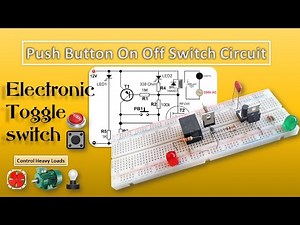 Push Button On Off Switch Circuit on breadboard | Electronic Toggle Switch