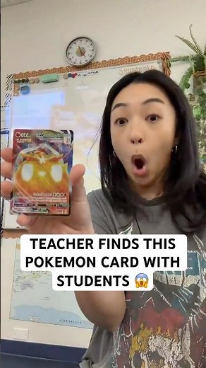 TEACHER FINDS THIS POKEMON CARD WITH STUDENTS 😱