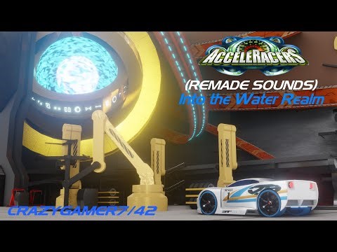 AcceleRacers (Remade Sounds) Into the Water Realm