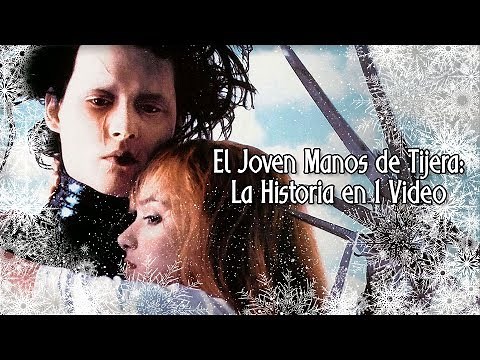 El Joven Manos de Tijera: La Historia en 1 video