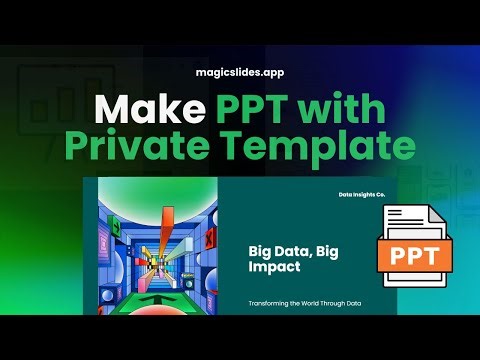 Make ppt using your Private templates - Magicslides