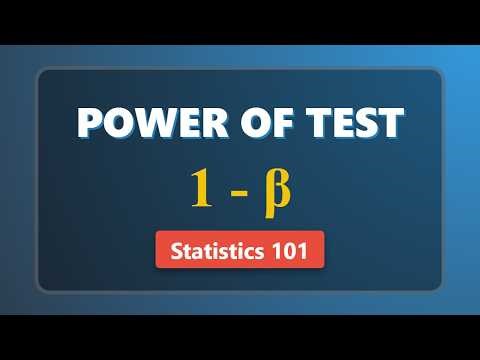 Understanding Power of Test (1 - β) in Statistics | Hypothesis Testing