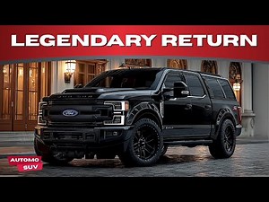 2026 Ford Excursion – The Return of The Bigger Giant!